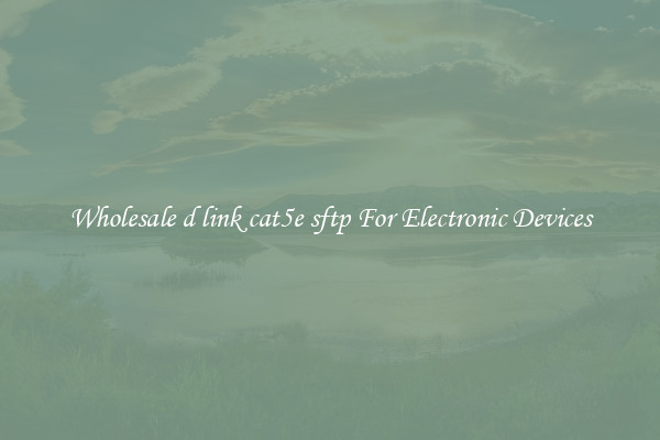 Wholesale d link cat5e sftp For Electronic Devices