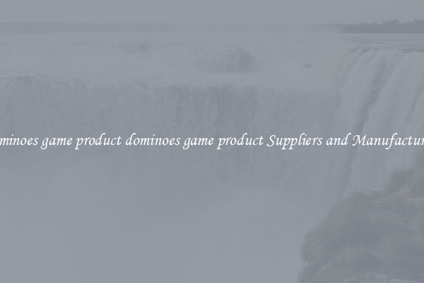 dominoes game product dominoes game product Suppliers and Manufacturers