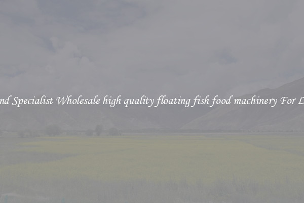  Find Specialist Wholesale high quality floating fish food machinery For Less 