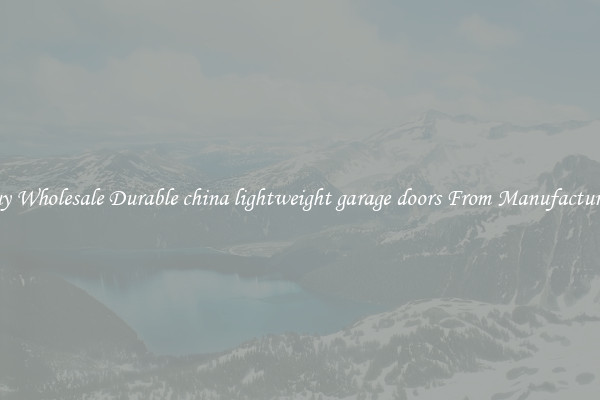 Buy Wholesale Durable china lightweight garage doors From Manufacturers
