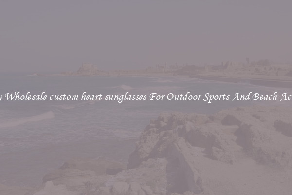 Trendy Wholesale custom heart sunglasses For Outdoor Sports And Beach Activities