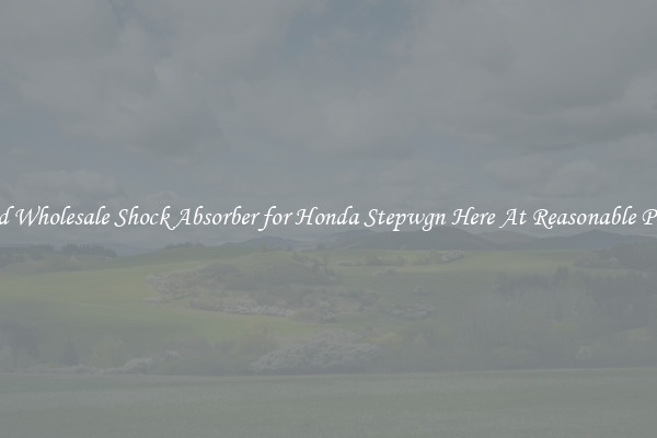 Find Wholesale Shock Absorber for Honda Stepwgn Here At Reasonable Prices