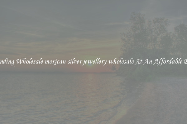 Trending Wholesale mexican silver jewellery wholesale At An Affordable Price
